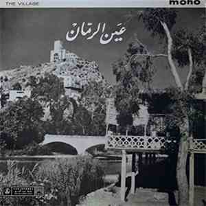 Sabah, Fairuz, Wadi' Al-Safi - عين الرمان The Village