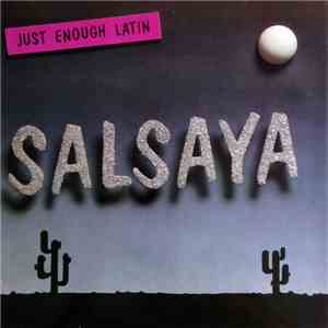 Salsaya - Just Enough Latin