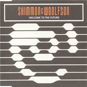 Shimmon & Woolfson - Welcome To The Future