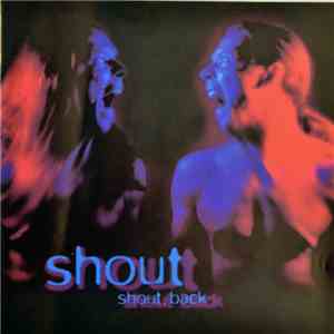 Shout - Shout Back