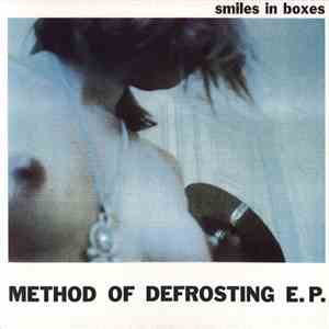Smiles In Boxes - Method Of Defrosting E.P.