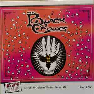 The Black Crowes - Live At The Orpheum Theatre - Boston, Ma May 10, 2005