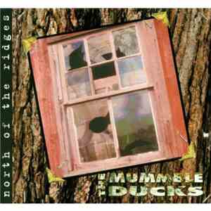 The MummbleDucks - North Of The Ridges