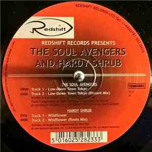 The Soul Avengers  & Hardy Shrub - Low Down Town Tokyo / Wildflower
