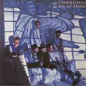 Undertones, The - The Sin Of Pride