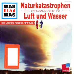 Various - Was Ist Was • Naturkatastrophen - Luft Und Wasser