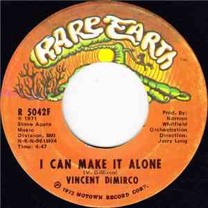 Vincent DiMirco - I Can Make It Alone / Come Clean