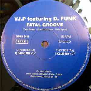 V.I.P Feat. D.Funk - Fatal Groove