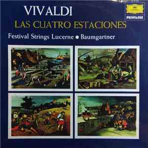 Vivaldi - Festival Strings Lucerne, Rudolf Baumgartner - Las Cuatro Estacio ...