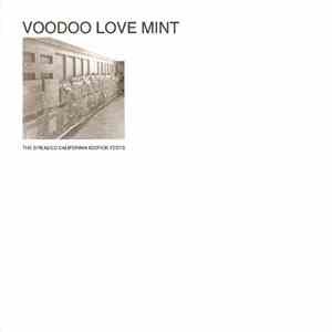 Voodoo Love Mint - The Dreaded California Icepick Tests