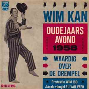 Wim Kan - Waardig Over De Drempel - Oudejaars Avond 1958