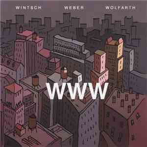 Wintsch / Weber / Wolfarth : WWW  - WWW
