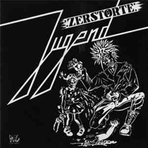Zerstörte Jugend - Zerstörte Jugend