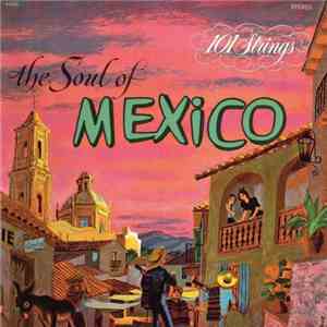 101 Strings - The Soul Of Mexico
