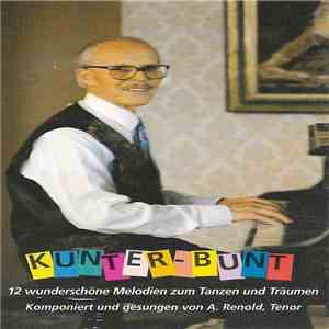 A. Renold - Kunter-Bunt (12 Wunderschöne Melodien Zum Tanzen Und Träumen)