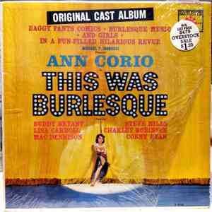 Ann Corio, Buddy Bryant, Lisa Carroll , Mac Dennison, Steve Mills , Charley Robinson , Conny Ryan - This Was Burlesque
