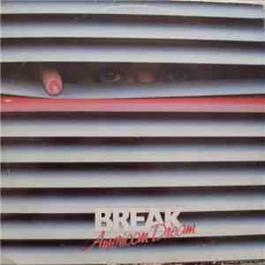 Break - American Dream