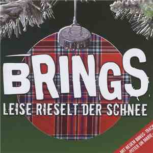 Brings - Leise Rieselt Der Schnee