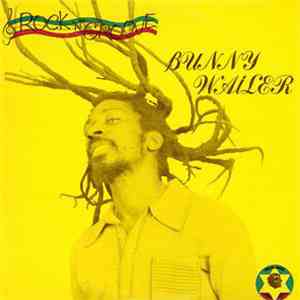 Bunny Wailer - Rock 'N' Groove