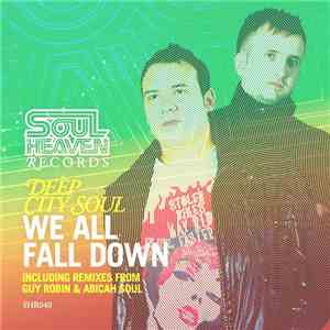 Deep City Soul Feat. Jacqui George - We All Fall Down
