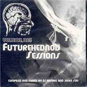 DJ Bambu, Jefro Sun - Future Hed Nod Sessions Volume 1
