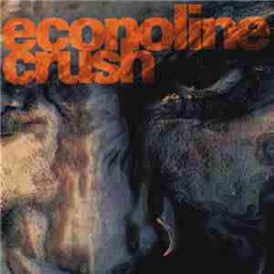 Econoline Crush - Affliction