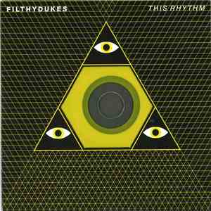 Filthy Dukes - This Rhythm