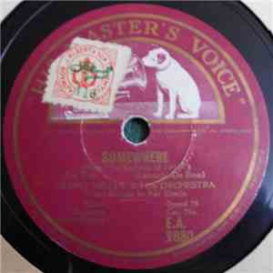 Glenn Miller & His Orchestra / Leo Reisman & His Orchestra - Somewhere / Fl ...