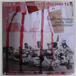 Goh Lee Kwang / Mama Baer / Daniel Spicer - Die Fluxusmeisterschaften