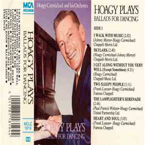 Hoagy Carmichael, Bob Sharples - Hoagy Plays Ballads For Dancing