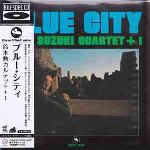 Isao Suzuki Quartet + 1 - Blue City