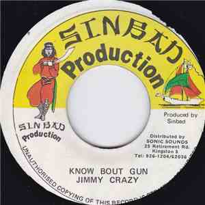 Jimmy Crazy - Know Bout Gun