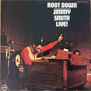Jimmy Smith - Root Down - Jimmy Smith Live!