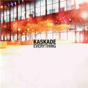 Kaskade - Everything