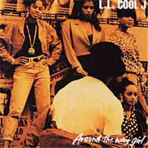 L.L. Cool J. - Around The Way Girl