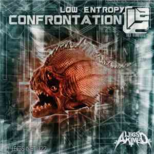 Low Entropy - Confrontation