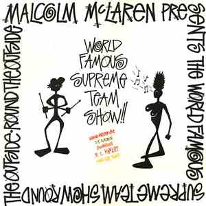 Malcolm McLaren Presents The World Famous Supreme Team Show - Round The Outside! Round The Outside!