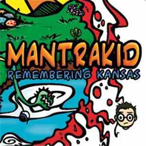 Mantrakid - Remembering Kansas