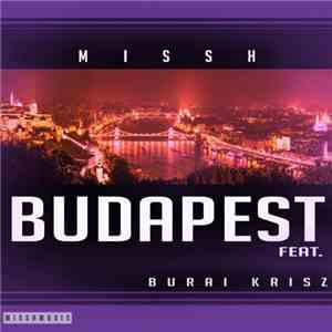Missh Feat. Burai Krisz - Budapest