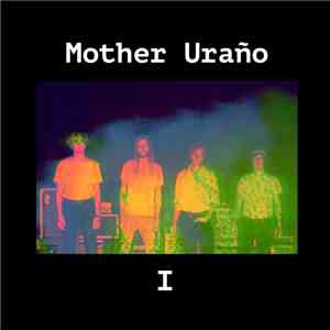 Mother Uraño - I