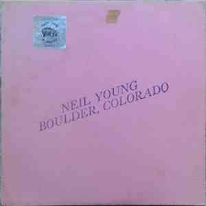 Neil Young - Boulder, Colorado