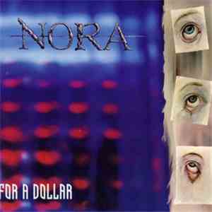 NORA - Kill You For A Dollar