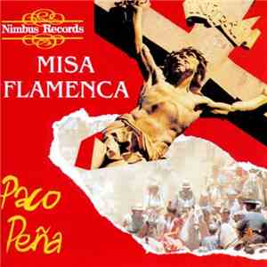 Paco Peña - Misa Flamenca