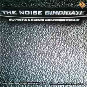 Pastis & Buenri With Frank T.R.A.X. - The Noise Sindicate