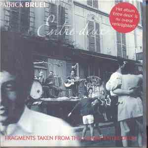 Patrick Bruel - Fragments Taken From The Album 