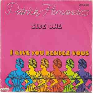 Patrick Hernandez - I Give You Rendez-Vous