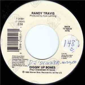 Randy Travis - Diggin' Up Bones / No Place Like Home