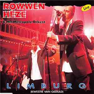Rowwen Hèze & Het Metropole Orkest - Limburg (Kwestie Van Geduld) (Live)