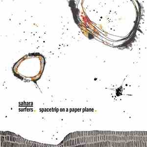 Sahara Surfers - Spacetrip On A Paper Plane