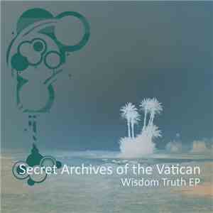 Secret Archives Of The Vatican - Wisdom Truth EP